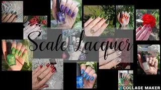 Scale Lacquer. Часть 2/ Коллекция лаков для ногтей