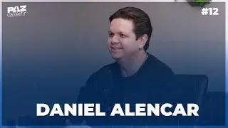 DANIEL ALENCAR | Paz Cast - #012