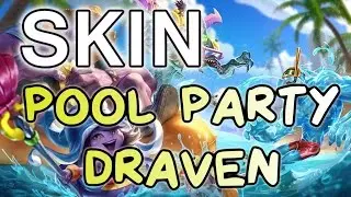 Pool Party Draven Skin Spotlight - [LOL PBE] - League Of Piscine - League Of Legends