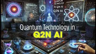 QE140302 | Quantum Technology in Q2N AI