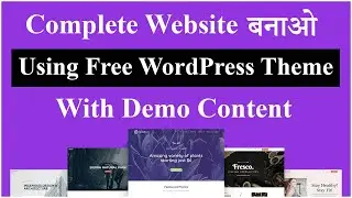 How to Make Complete WordPress Website Using free WordPress Theme With Demo Content | learn2smart