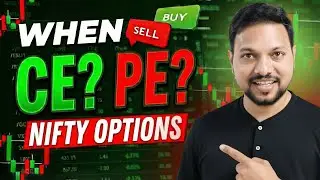 What To Chose, CE or PE ? Option Buying