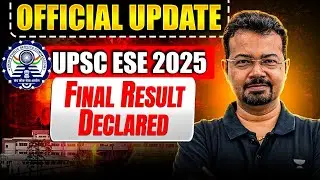 UPSC ESE 2025 Result OUT 🔥 | Engineering Services Exam Result | S K Mondal Sir (Ex-IES)