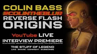 Interview with Colin Bass: The Reverse Flash! Writer & Star of the Nerdbot's Reverse Flash Origins!
