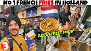 BEST FRENCH FRIES IN HOLLAND 😱 STREET FOOD  Caremal Waffle | SOLO TRAVEL