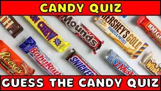 Guess The Candy Quiz! | How Many of These Candies Do You Know?