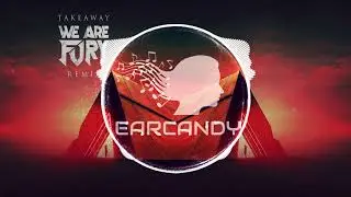 The Chainsmokers, ILLENIUM - Takeaway (WE ARE FURY Remix)