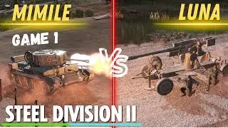 NEW DIVISIONS Rumble!- Mimile vs. Luna Game 1- Steel Division 2 League S10 #sd2