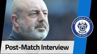 INTERVIEW | Keith Hill Post-Doncaster Rovers (H) 2018/19