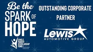 Spark of Hope 2025- Outstanding Corporate Partner: Lewis Automotive Group