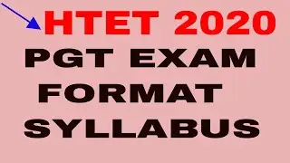 HTET 2020 ! PGT Exam Format & Syllabus !