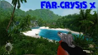 Far Cry -1 на Движке   Crysis  /  FarCrysis X