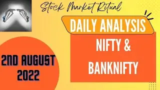 Nifty & Banknifty Analysis for 2nd August 2022 | Stock Market Ritual