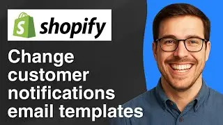 Change customer notifications email templates in Shopify {2025 Easy Guide]