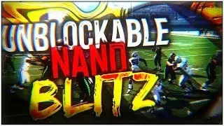 MADDEN 18 UNBLOCKABLE NANO BLITZ 💯  | BEST NEW BLITZ IN MADDEN 18!! | EASY AND FAST NANO BLITZ!!