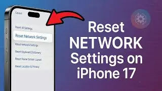 Reset Network Settings on iPhone 17 Series | Restore Network Defaults