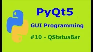 10  PyQt5 QStatusBar Python GUI Programming With PyQt5