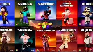 LISTA COMPLETA DE LOS PARTICIPANTES DE DEDSAFIO 3 (AQUINO, SPREEN, WESTCOL Y MAS)