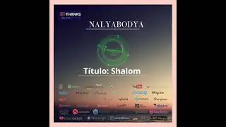 Nalyabodya _-_ Shalom# - Oficial Audio 2025