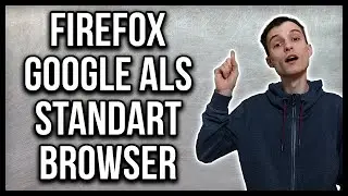 Firefox Google als Browser Startseite einrichten