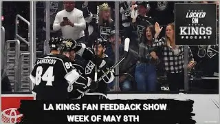 LA Kings fan feedback show: Week of May 8th