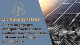 A nem forgógépes energiatermelés hatása a villamosenergia-rendszer frekvencia-stabilitás megőrzésére