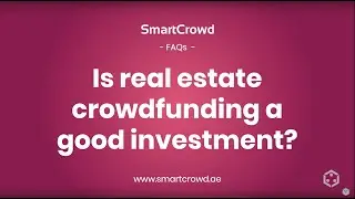 FAQs Episode 1: Is real estate crowdfunding a good investment?
