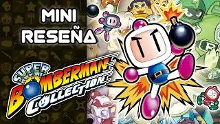 Mini Rese&ntilde;a Super Bomberman Collection - Un explosivo paquete | 3GB