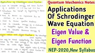 Applications Of Schrodinger Wave Equation | Eigen Value | Eigen Function | Quantum Mechanics Notes