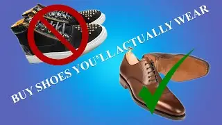How to Stop Buying Shoes You'll Never Wear - Mastering Your Shoe Selection