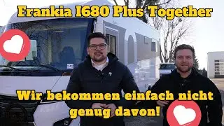 Frankia I680 Plus together 2026 - Wir bekommen einfach nicht genug davon!