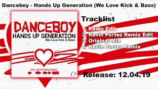 Danceboy - Hands Up Generation (We Love Kick & Bass) (Radio Edit)