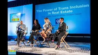 The Power of Trans Inclusion In Real Estate @ NAGLREP 2019 Palm Springs