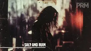 Salt and Ruin - Prime Rock Music (Official Audio)