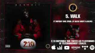 Kanyzii - Walk feat Dopeboy DMG (Prod. by Black Misfit & Iblow) (Official Audio)