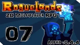 Roguelands &mdash; Эпизод 7 &mdash; Мировой тур [Альфа 0.4.4 | Многопользовательская ролевая игра | Давайте поиграем]