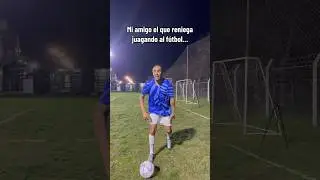 Mi amigo el que reniega jugando al futbol&hellip;