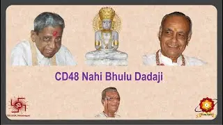 CD48 Nahi Bhulu Dadaji