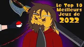 Le Top 10 des Jeux de l'Ann&eacute;e 2022 !