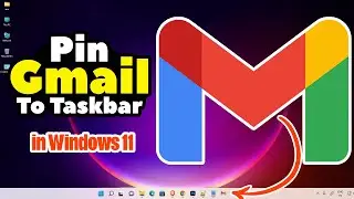 How To Pin Gmail To Taskbar in Windows 11 PC or Laptop