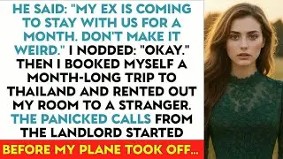 He Said ＂My Ex Is Coming To Stay With Us For A Month. Don't Make It Weird.＂ I Nodded