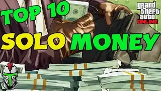 10 лучших способов заработать деньги в одиночку в GTA 5 Online! 2025