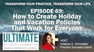 EPISODE #69: How to Create Holiday and Vacation Policies That Work for Everyone