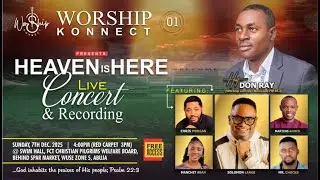 WORSHIP KONNECT 01 LIVE CONCERT WITH DON RAY || HEAVEN IS HERE