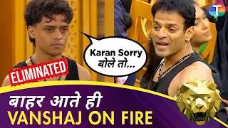 The 50 Vanshaj EVICTION interview | Age shaming Karan Patel, Prince Narula FIGHT; PRAISES Khanzaadi