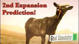 Goat Simulator 3 : 2nd Expansion Prediction!