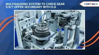 Multigauging System for Gear 5/6/7 Upper Secondary with D.G | Precision Gauging by Unimet Gauges