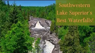 Chasing Waterfalls: Explore the Beauty of Southwestern Lake Superior shores with these Top 3 Falls!