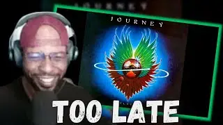 JOURNEY - TOO LATE (OFFICIAL AUDIO) | HEARTFELT MELODIES & EMOTIONAL LYRICS - REACTION