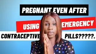 Why your Emergency Contraceptive Pills didn't work | How ECP works |